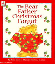 The Bear Father Christmas Forgot